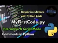 First Python Code Comments in Python Simple Calculations using Py Mode