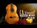 Lagu Instrumental Guitar Music Relieves Stress and Improves Mood, Guitar Melody Soothes The Heart
