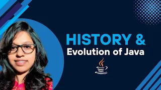 History and Evolution of Java