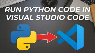 How to Run Python Code in Visual Studio Code Complete Beginner Tutorial