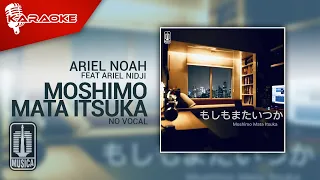 ariel noah moshimo mata itsuka feat ariel nidji official karaoke video no vocal