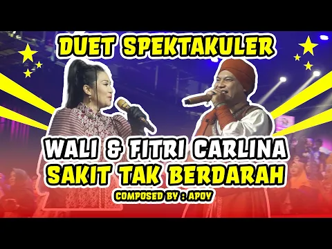 Download MP3 Wali \u0026 Fitri Carlina - Sakit Tak Berdarah (Live Performance KDI 2023)