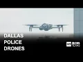 Dallas Police Department launches drone program that can respond to 911 calls in minutes