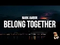 Download Lagu Mark Ambor - Belong Together (Lyrics)