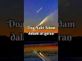 Download Lagu DOA NABI ADAM DALAM ALQURAN #like #follow