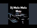 Download Lagu DJ Malu Malu Mau