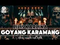 Lagu LILIS KARLINA_GOYANG KARAWANG_(COVER VERSION ROCK METAL🤘