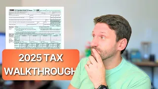 2025 Tax Return Complete Walkthrough
