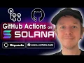 GitHub Actions on Solana - Build Deploy Verify Programs EASIER Squads Support