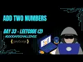 Day 33 Add Two Numbers LeetCode 2 - Reverse Order Addition in JavaScript
