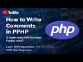 How to Write Comments in PHP PHP Tutorial Learn PHP Programming PHP for Beginners