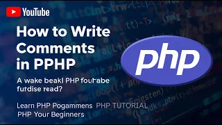 How to Write Comments in PHP PHP Tutorial Learn PHP Programming PHP for Beginners