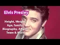 Elvis Presley Height Age Biography Family Marriage Net Worth Wiki