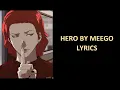 Download Lagu Hero By Meego Lyrics