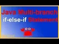 Java Multi-branch if-else-if Statement - Decision Structures