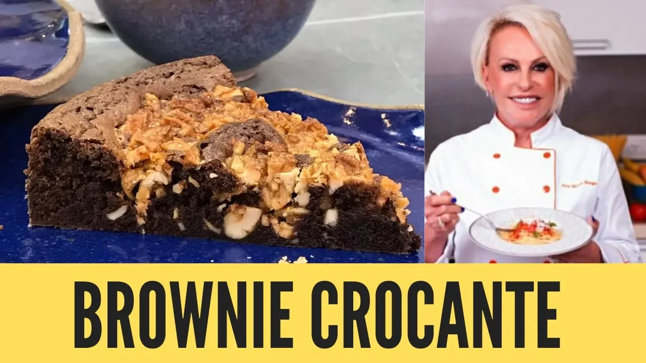 MAIS VOCÊ: APRENDA A RECEITA DE BROWNIE CROCANTE DE ANA MARIA BRAGA