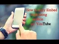 Download Lagu How to get embed code of youtube video using mobile