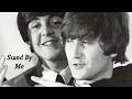Lagu Stand by me - John Lennon and Paul Mccartney (Tribute)