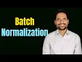 Batch Normalization Deep Learning Internal Covariate Shift Detailed Explanation