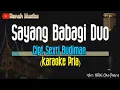 Download Lagu Sayang Babagi Duo Karaoke - Nada Pria - Joget Minang - Karaoke Minang