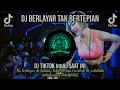 Download Lagu DJ BERLAYAR TAK BERTEPIAN || ELLA || KU BERLAYAR DI LAUTAN TIDAK BERTEPIAN || SLOW BASS