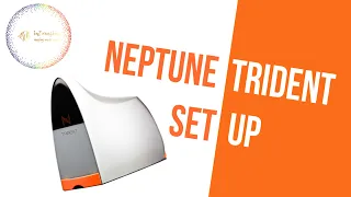 Neptune Trident set up
