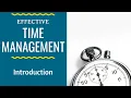Introduction to Effective Time Management
