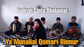 Download Ya Mujaliyal Qomari Binnur ~ Hadroh Cover by. Hadroh Cinta Sholawat MP3