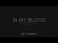 Shawn Mendes - In My Blood (Higher Key) Karaoke Piano