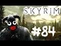 Skyrim Episode 84 - Adorable Enemies