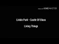 Linkin Park-Castle Of Glass Lirik Terjemahan