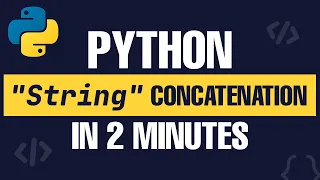 Python String Concatenation How to Join Strings Easily In 2 Minutes