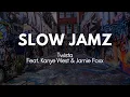 Slow Jamz - Twista Kanye West Jamie Foxx