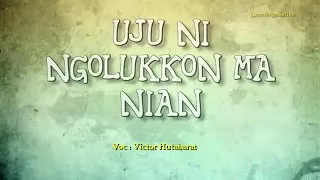 lirik lagu uju ni ngolukkon victor hutabarat