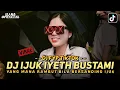 Download Lagu DJ FYP TIKTOK ‼️ IJUK IYETH BUSTAMI X JODOH ASHRAF ‼️ FULL DANGDUT 2023