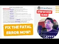 EASY way to FIX the WordPress Fatal Error caused by Plugin and Theme - Step by Step Guide