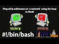 bash scripting tutorial to ping all ip addressess on a network in hindi