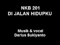 Download Lagu NKB 201 DI JALAN HIDUPKU