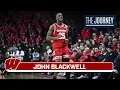 Spotlighting John Blackwell Wisconsin Men s Basketball The Journey