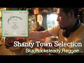 Lagu (DJ Mix) Vinyl Selection - Shanty Town Special - #015（レコードの時間）