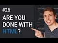 26 Are You Done Learning HTML CSS Learn HTML and CSS HTML Tutorial CSS Tutorial
