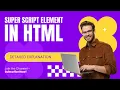 super script element in html