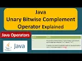 Java Unary Bitwise Complement Operator Explained Java Tutorial