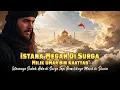 Lagu Nabi Muhammad ﷺ Melihat Istana di Surga, Ternyata Milik Umar Bin Khattab