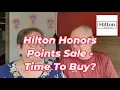 Hilton Honors Points Sale - Time To Buy