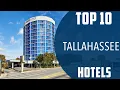 Top 10 Best Hotels to Visit in Tallahassee Florida USA - English
