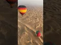 Hot air balloon in desert safari Dubai