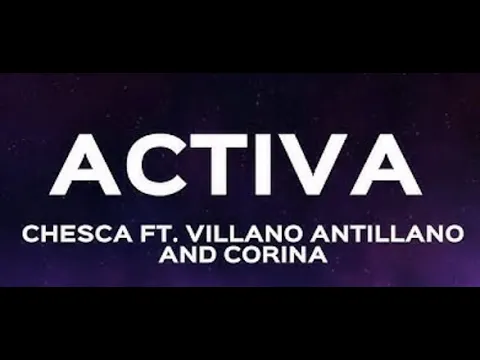 Download MP3 ACTIVA  -Chesca, Villano Antillano, Corina Smith #letra