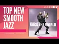 New Smooth Jazz: Darren Rahn - Rock The World (@darrenrahn) "BEST SMOOTH JAZZ"