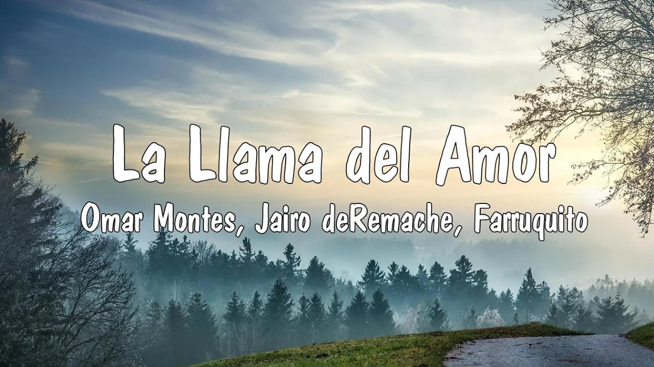 La Llama del Amor (Letra) - Omar Montes, Jairo deRemache, Farruquito La Llama del Amor (Letra) - Omar Montes, Jairo deRemache, Farruquito